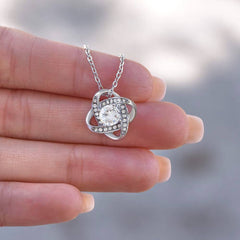 To My Last Everything - Love Knot Necklace