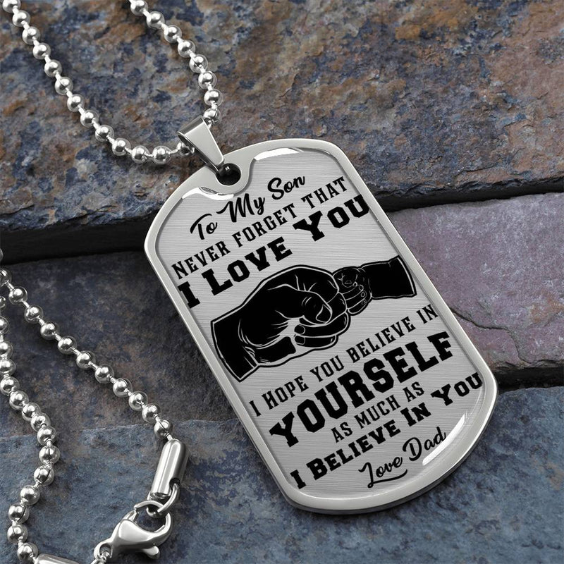 Never Forget I Love You - Dog Tag Necklace